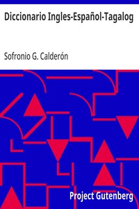 Cover of Diccionario Ingles-Español-Tagalog Con partes de la oracion y pronunciacion figurada