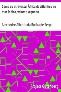 Cover of Como eu atravessei Àfrica do Atlantico ao mar Indico, volume segundo