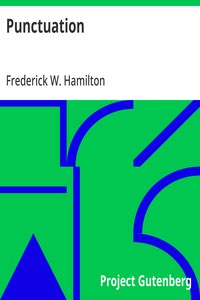 Cover of Punctuation A Primer of Information about the Marks of Punctuation and their Use Both Grammatically and Typographically