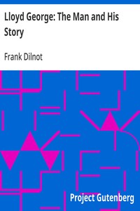 Cover of Lloyd George: The Man and His Story