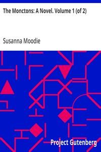 Cover of The Monctons: A Novel. Volume 1 (of 2)