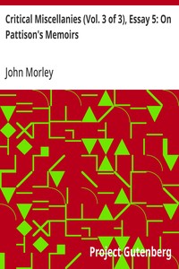 Cover of Critical Miscellanies (Vol. 3 of 3), Essay 5: On Pattison's Memoirs
