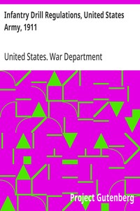 Cover of Infantry Drill Regulations, United States Army, 1911 Corrected to April 15, 1917 (Changes Nos. 1 to 19)