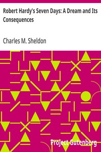Cover of Robert Hardy's Seven Days: A Dream and Its Consequences