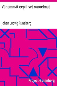 Cover of Vähemmät eepilliset runoelmat