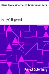 Cover of Harry Escombe: A Tale of Adventure in Peru