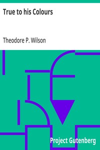 Cover of True to his Colours The Life that Wears Best