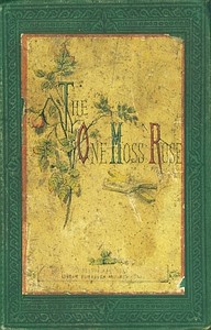 Cover of The One Moss-Rose