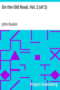 Cover of On the Old Road, Vol. 2 (of 2) A Collection of Miscellaneous Essays and Articles on Art and Literature