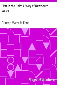 Cover of First in the Field: A Story of New South Wales