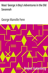 Cover of Mass' George: A Boy's Adventures in the Old Savannah