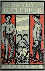 Cover of Randy of the River; Or, The Adventures of a Young Deckhand