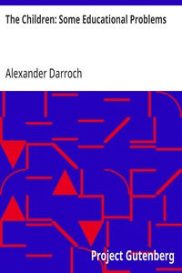Cover of The Children: Some Educational Problems