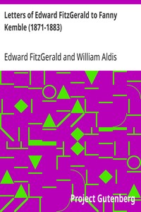 Cover of Letters of Edward FitzGerald to Fanny Kemble (1871-1883)