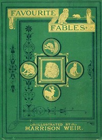 Cover of Favourite Fables in Prose and Verse
