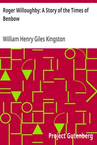 Cover of Roger Willoughby: A Story of the Times of Benbow