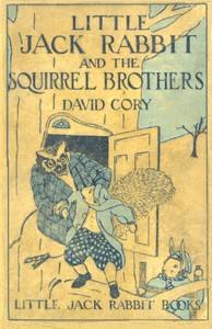 Cover of Little Jack Rabbit and the Squirrel Brothers