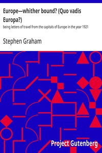 Cover of Europe—whither bound? (Quo vadis Europa?) : $b being letters of travel from the capitals of Europe in the year 1921