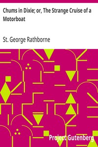 Cover of Chums in Dixie; or, The Strange Cruise of a Motorboat