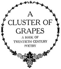 Cover of A Cluster of Grapes A Book of Twentieth Century Poetry