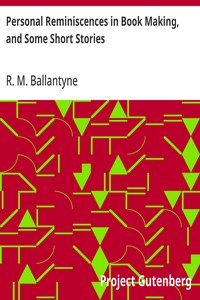 Cover of Personal Reminiscences in Book Making, and Some Short Stories