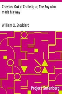 Cover of Crowded Out o' Crofield; or, The Boy who made his Way
