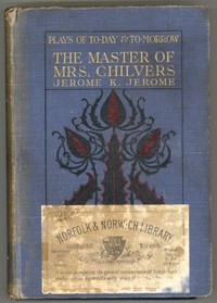 Cover of The Master of Mrs. Chilvers: An Improbable Comedy