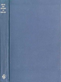 Cover of How to Add Ten Years to your Life and to Double Its Satisfactions