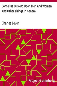 Cover of Cornelius O'Dowd Upon Men And Women And Other Things In General