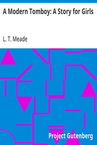 Cover of A Modern Tomboy: A Story for Girls