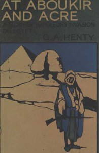 Cover of At Aboukir and Acre: A Story of Napoleon's Invasion of Egypt