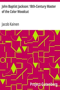 Cover of John Baptist Jackson: 18th-Century Master of the Color Woodcut