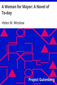 Cover of A Woman for Mayor: A Novel of To-day
