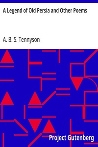 Cover of A Legend of Old Persia and Other Poems