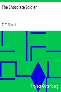 Cover of The Chocolate Soldier Or, Heroism—The Lost Chord of Christianity