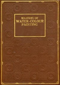 Cover of Masters of Water-Colour Painting