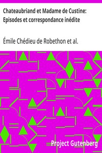 Cover of Chateaubriand et Madame de Custine: Episodes et correspondance inédite