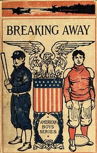 Cover of Breaking Away; or, The Fortunes of a Student