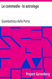 Cover of Le commedie - lo astrologo