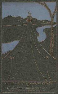 Cover of Rubáiyát of Omar Khayyám, and Salámán and Absál Together with a Life of Edward Fitzgerald and an Essay on Persian Poetry by Ralph Waldo Emerson
