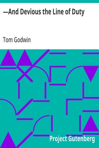 Cover of —And Devious the Line of Duty