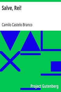 Cover of Salve, Rei! Poesia de Camillo Castello Branco