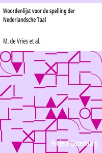 Cover of Woordenlijst voor de spelling der Nederlandsche Taal Met aanwijzing van de geslachten der naamwoorden en de vervoeging der werkwoorden