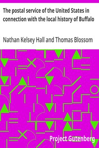 Cover of The postal service of the United States in connection with the local history of Buffalo