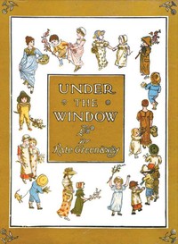 Cover of Under the Window: Pictures & Rhymes for Children