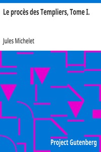Cover of Le procès des Templiers, Tome I.