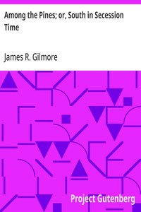 Cover of Among the Pines; or, South in Secession Time