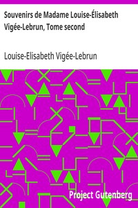 Cover of Souvenirs de Madame Louise-Élisabeth Vigée-Lebrun, Tome second