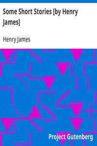 Cover of Some Short Stories [by Henry James]
