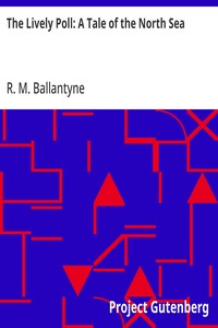 Cover of The Lively Poll: A Tale of the North Sea